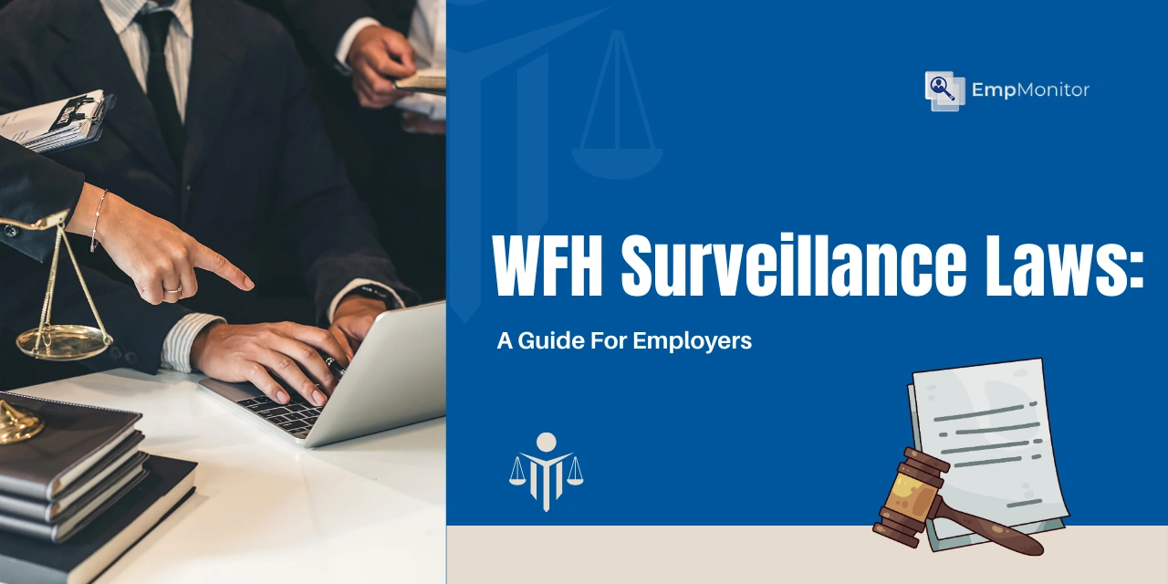 WFH Surveillance Laws in India: A Guide For Employers