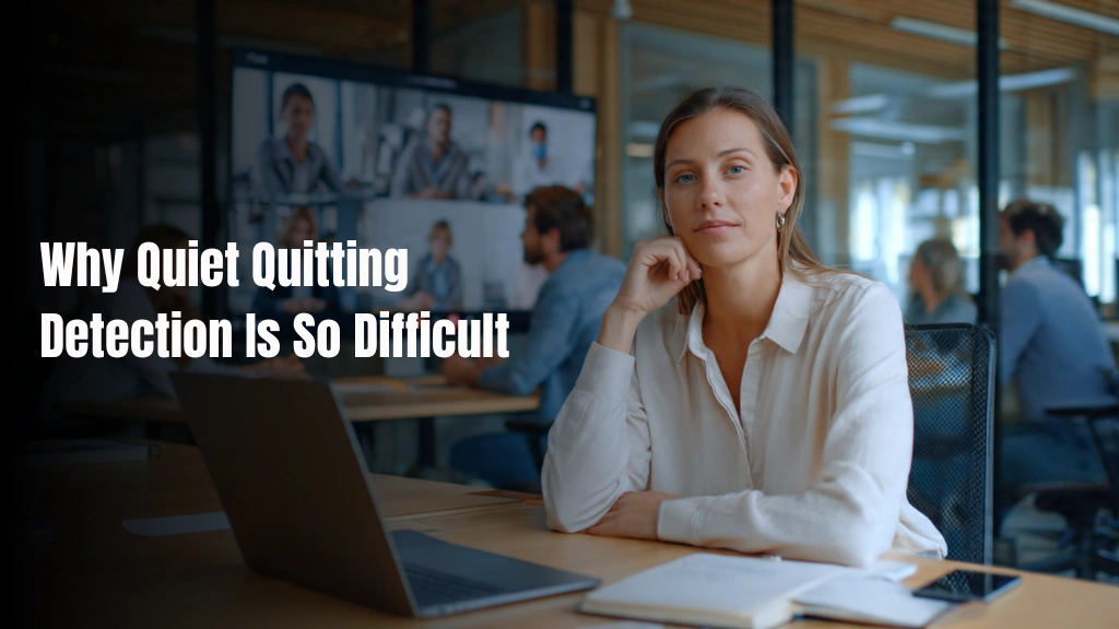 Why Quiet Quitting Detection why-quiet-quitting-detection
