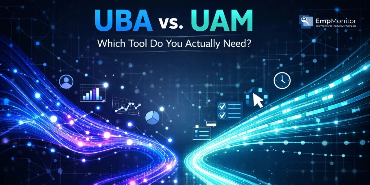 UBA Vs. UAM: Which Analytics Tool Do You Actually Need?