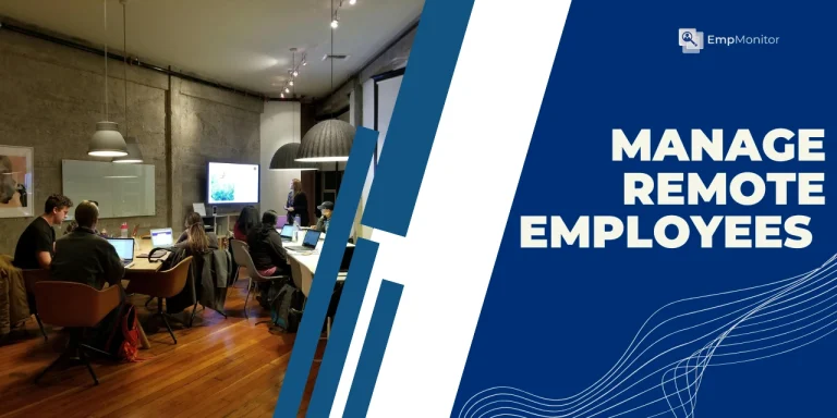 How To Manage Remote Employees Without Being a Micromanager