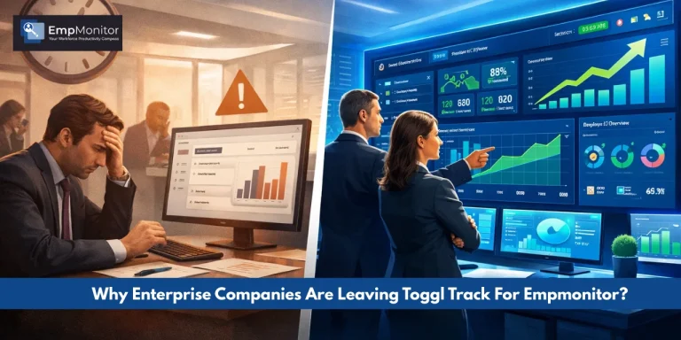 Why Enterprise Companies Are Leaving Toggl Track For Empmonitor?