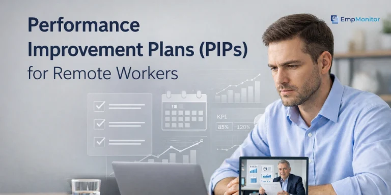 Performance Improvement Plans (PIPs) for Remote Workers: A Guide