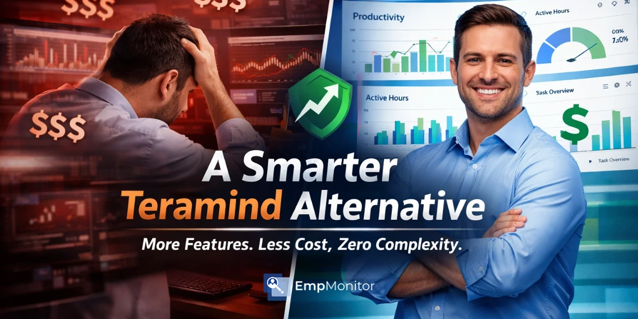 Why We Built a Better (and Cheaper) Teramind Alternative?