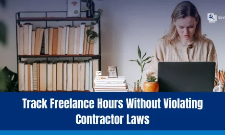 How To Track Freelance Hours Without Violating Contractor Laws