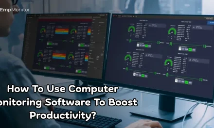 How To Use Computer Monitoring Software To Boost Productivity?
