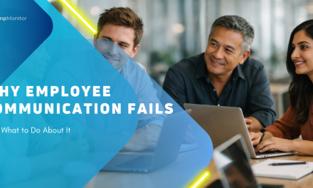 Why Employee Communication Fails (and What to Do About It)