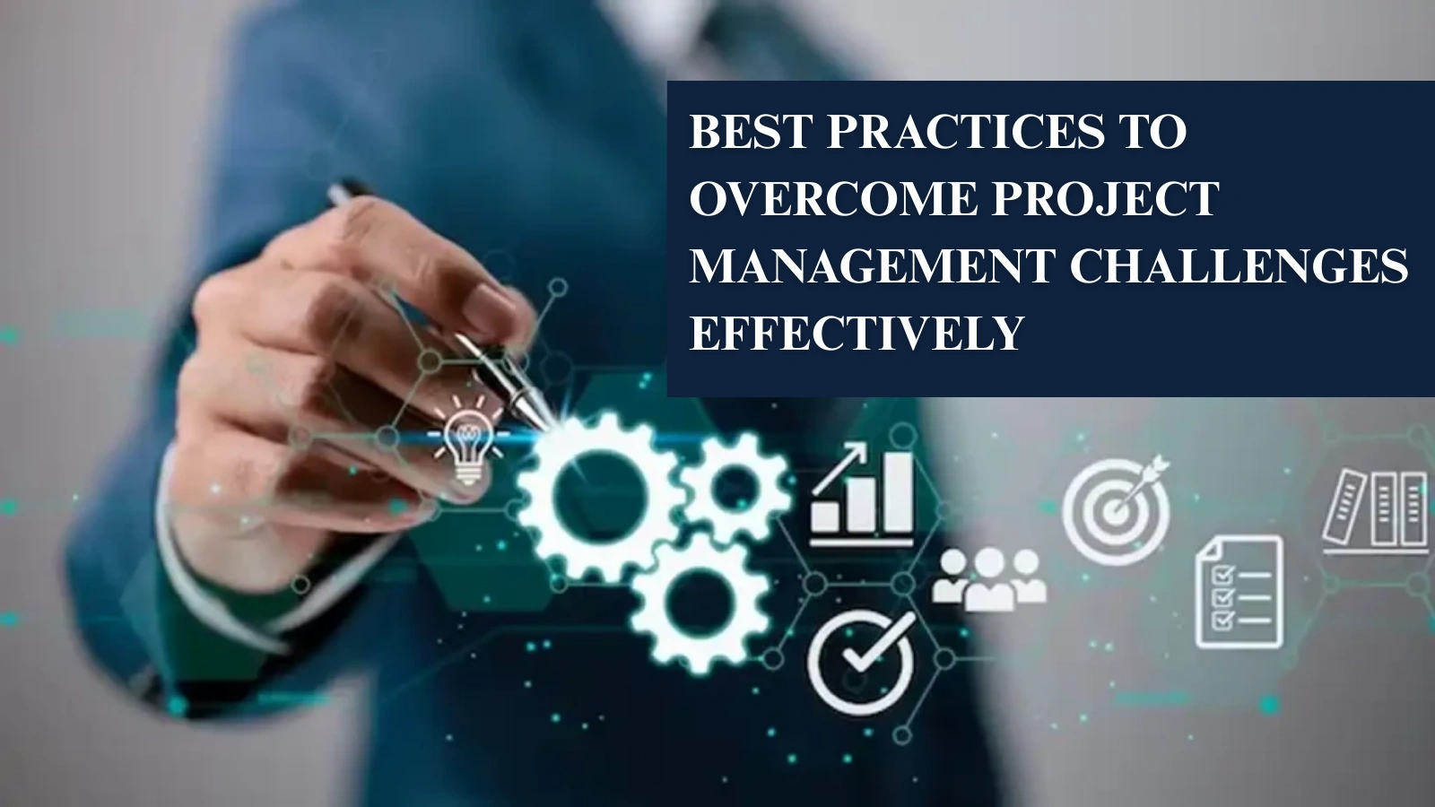 Overcoming Project Challenges best-practices-to-overcome-project-management-challenges-effectively