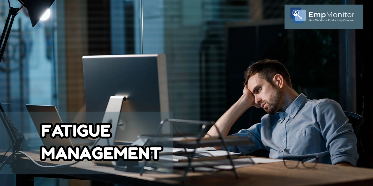 How To Implement Fatigue Management For Workplace Safety?