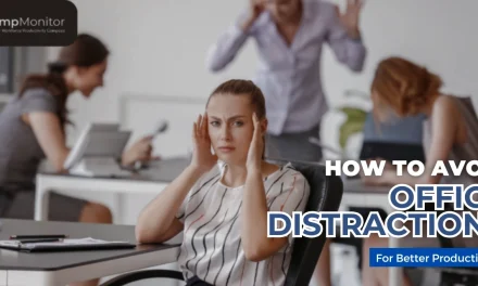 How To Avoid Office Distractions For Better Productivity?