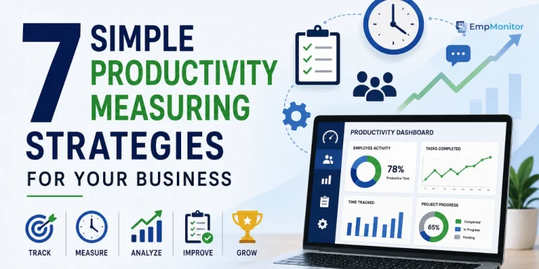 7 Simple Productivity Measuring Strategies For Your Business