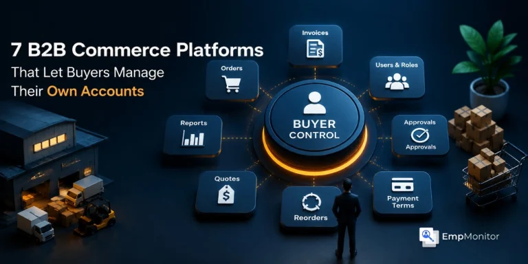 7 B2B Commerce Platforms That Let Buyers Manage Their Own Accounts