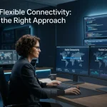 Stable vs Flexible Connectivity: Choosing the Right Approach