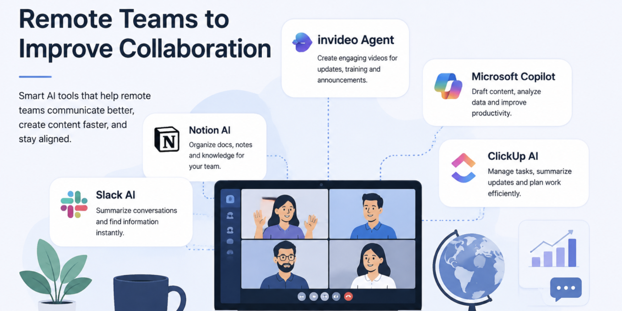 Best AI Tools for Remote Teams to Improve Collaboration