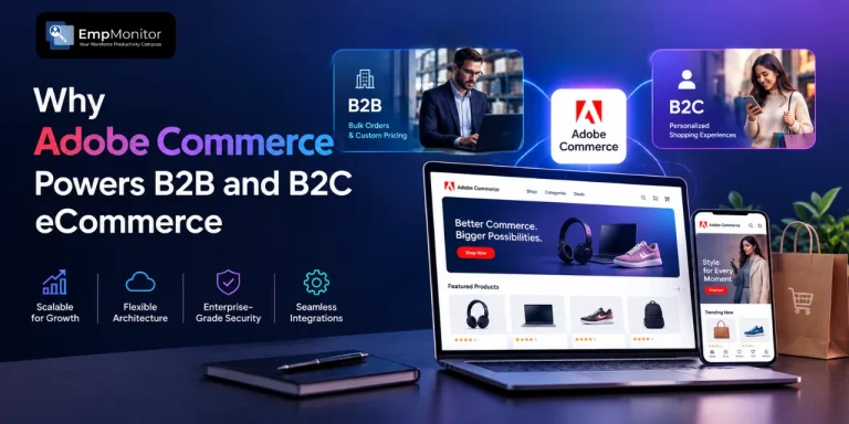 Why Adobe Commerce Powers B2B and B2C eCommerce
