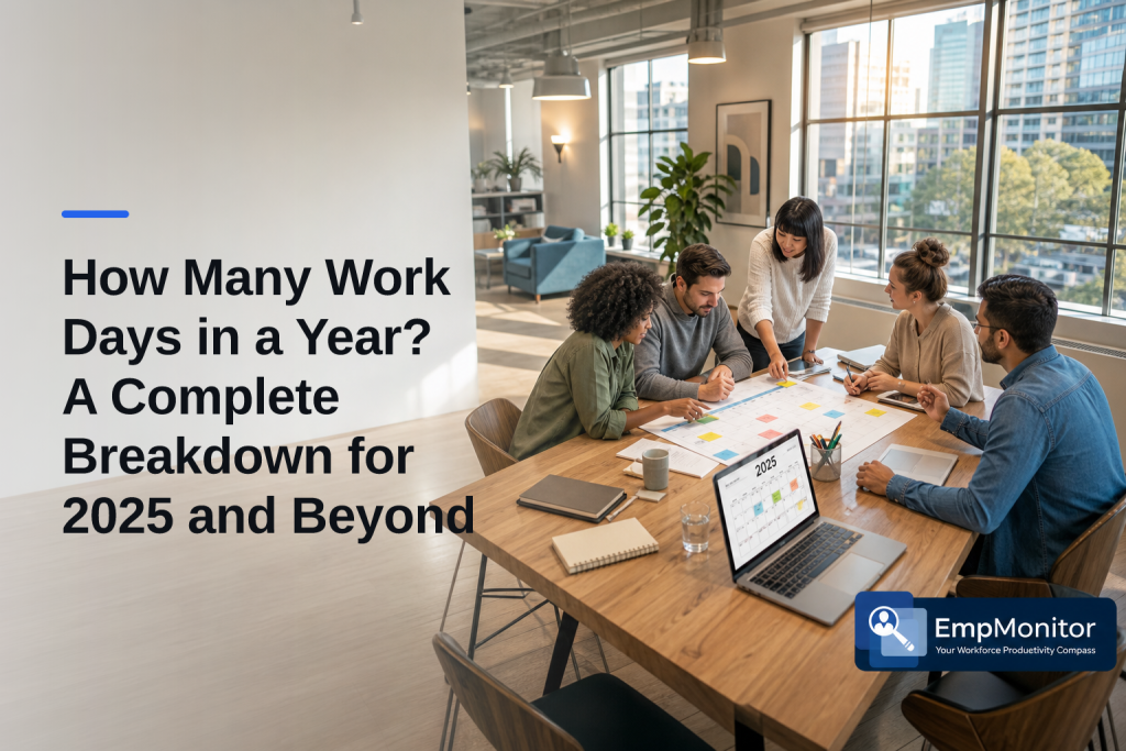 How Many Work Days in a Year? A Complete Breakdown for 2025 and Beyond